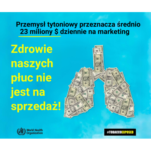 31 maja 2024 r Światowy Dzień bez Tytoniu "Młodzież wkracza i zabiera głos #TabaccosExposed ".